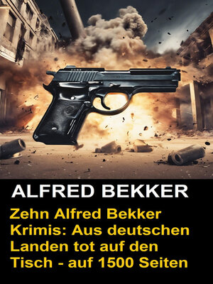 cover image of Zehn Alfred Bekker Krimis